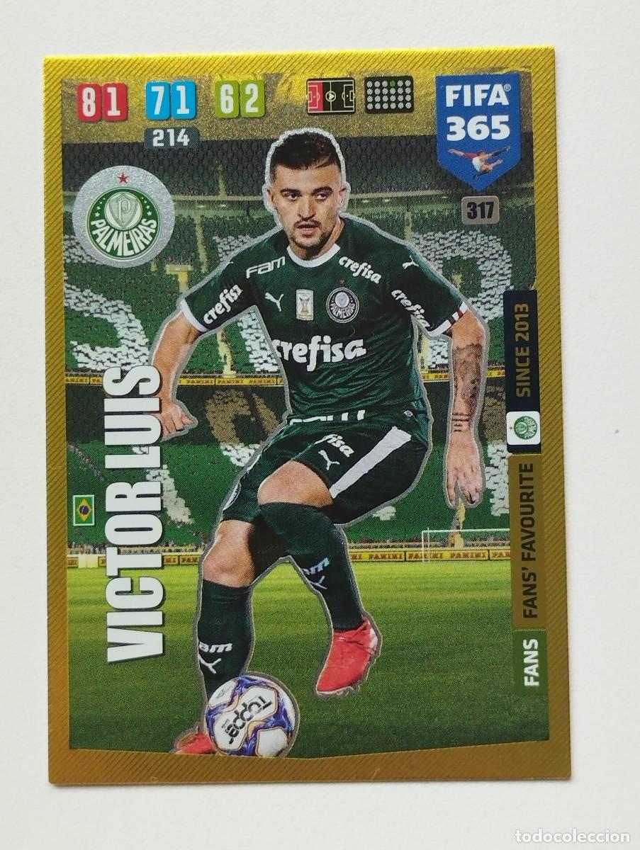 Figurine di Calcio: CROMO CARD PANINI ADRENALYN FIFA 365 2019 2020 19 20 FANS FAVOURITE VICTOR LUIS 317 PALMEIRAS