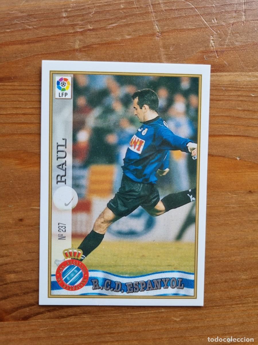 Figurine di Calcio: 237 RA&Uacute;L (RCD Espanyol). Las Fichas de la Liga 1997 1998 97 98 (Mundicromo)