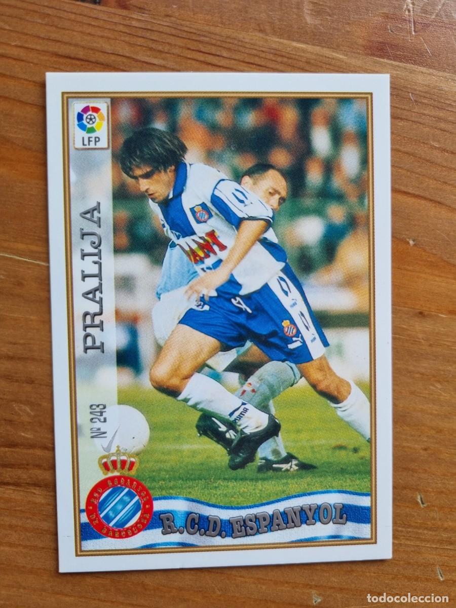 Figurine di Calcio: 243 PRALIJA (RCD Espanyol). Las Fichas de la Liga 1997 1998 97 98 (Mundicromo)