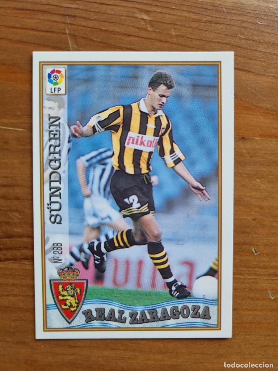 Figurine di Calcio: 288 S&Uuml;NDGREN (Real Zaragoza). Las Fichas de la Liga 1997 1998 97 98 (Mundicromo)