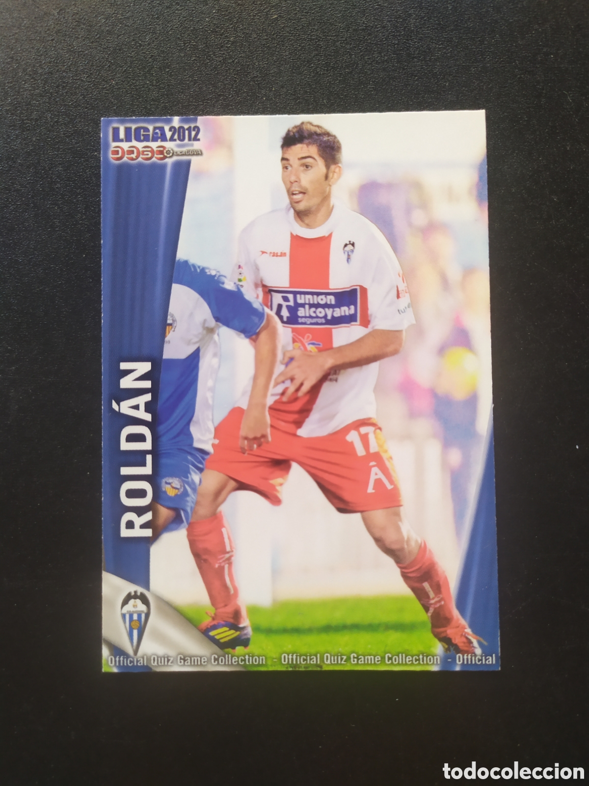 Cromos de f&uacute;tbol: Mundicromo fichas Liga 2011 2012 11 12 Roldan n&deg; 1140 Alcoyano