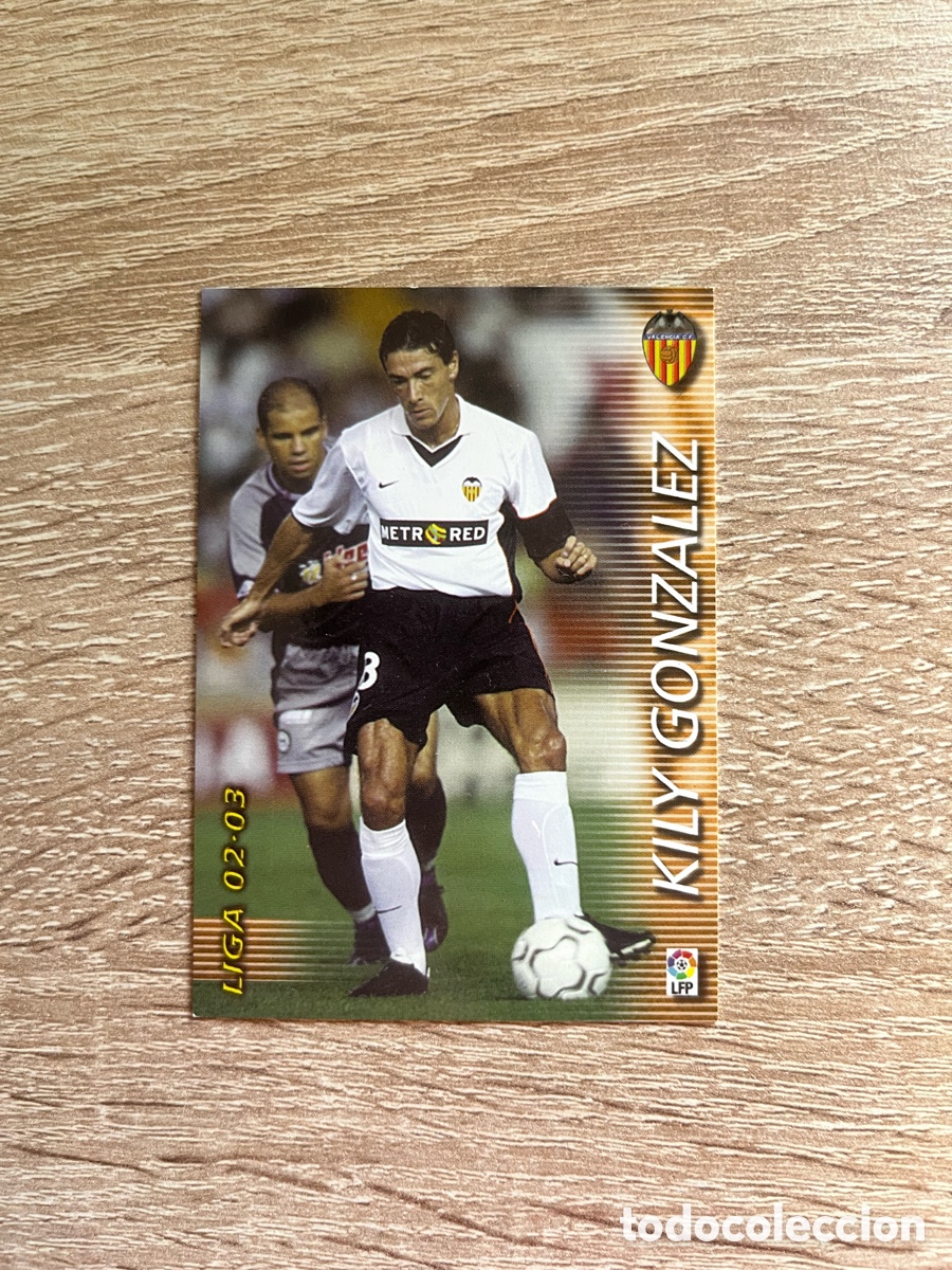 Cromos de f&uacute;tbol: 318 KILY GONZ&Aacute;LEZ MEGAFICHAS MEGACRACKS MGK 2002 2003 02 03 VALENCIA CF
