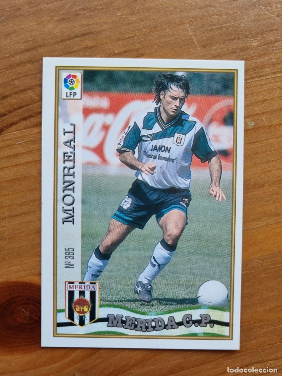 Cromos de f&uacute;tbol: 365 MONREAL (CP M&eacute;rida). Las Fichas de la Liga 1997 1998 97 98 (Mundicromo)