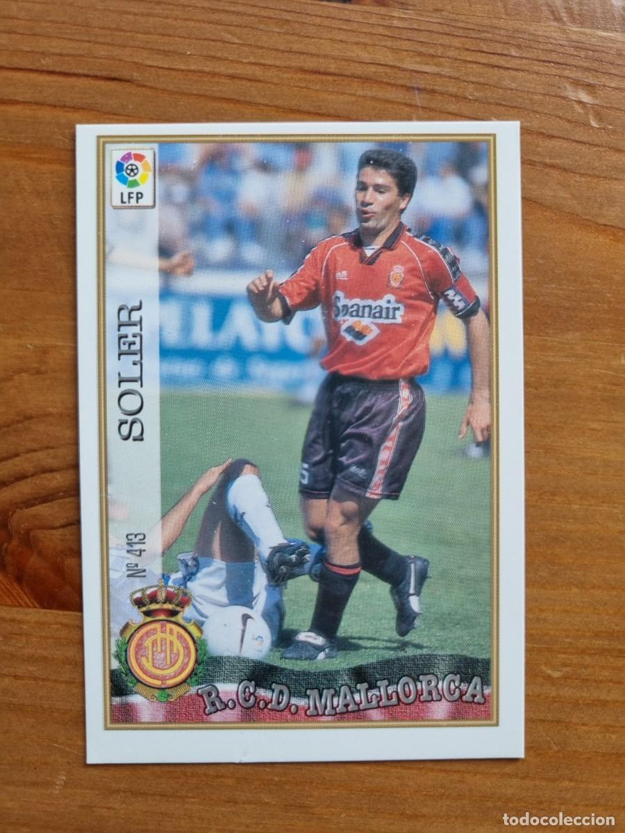 Cromos de f&uacute;tbol: 413 SOLER (RCD Mallorca). Las Fichas de la Liga 1997 1998 97 98 (Mundicromo)