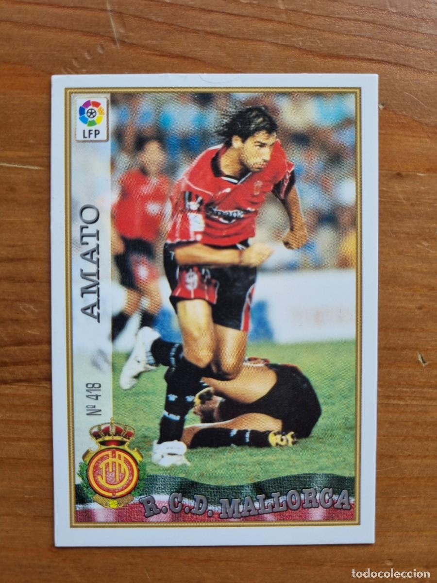 Cromos de f&uacute;tbol: 418 AMATO (RCD Mallorca). Las Fichas de la Liga 1997 1998 97 98 (Mundicromo)