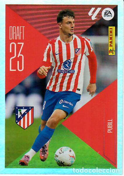 Cromos de f&uacute;tbol: CROMO PANINI LIGA ESTE 26 27 - DRAFT 23 N&ordm; 19 - PUBILL - ATL&Eacute;TICO DE MADRID