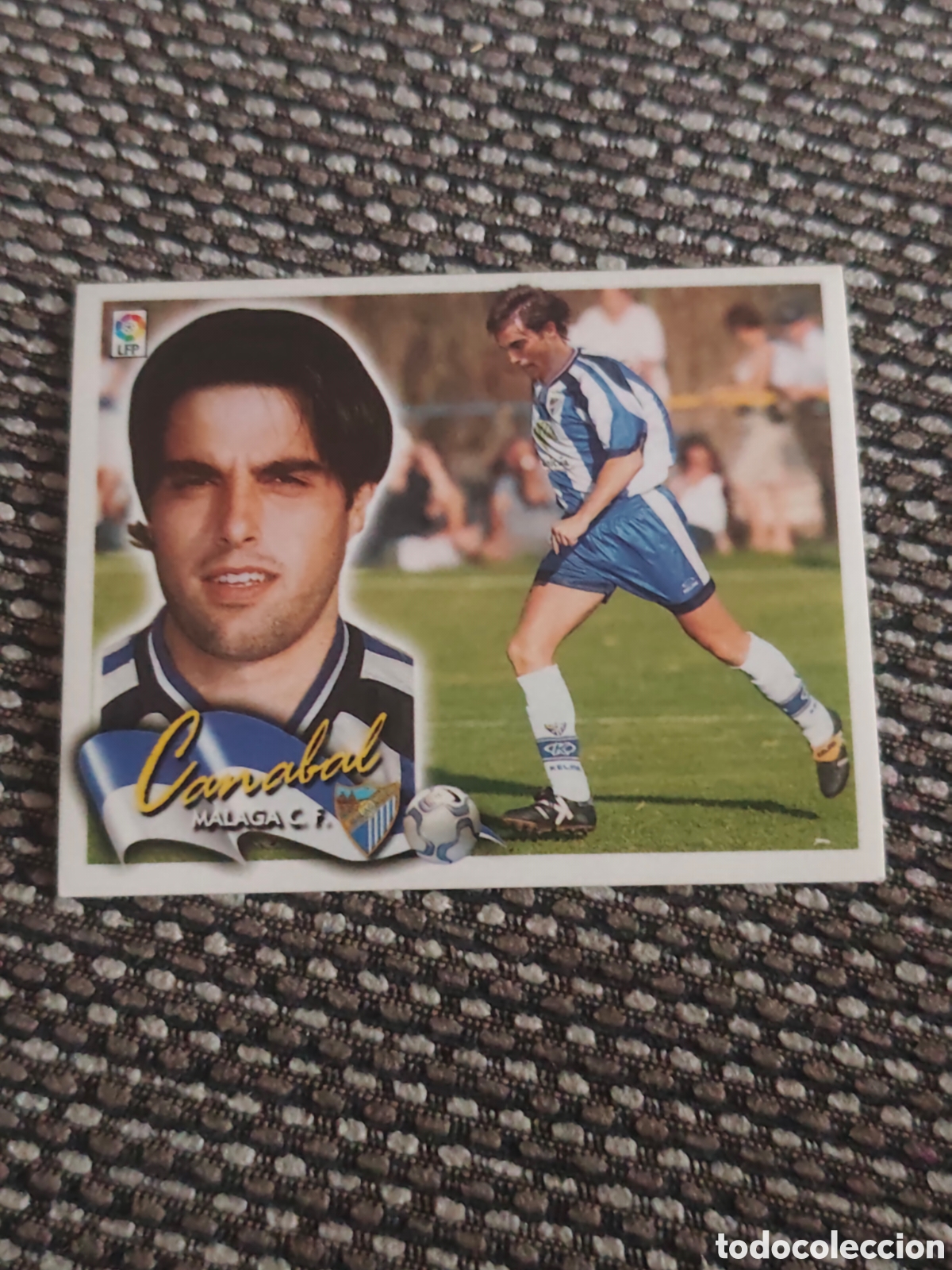 Cromos de f&uacute;tbol: FICHAJE 2 BIS CANABAL M&Aacute;LAGA EDICIONES ESTE 2000 2001