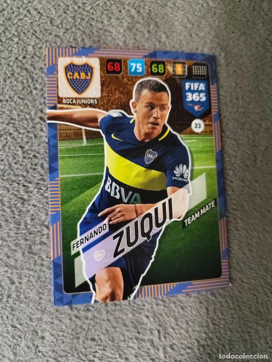 Cromos de f&uacute;tbol: 365 ADRENALYN XL 2018 23 FERNANDO ZUQUI BOCA JUNIORS TEAM MATE FIFA PANINI 17 2017 18 AXL AAP