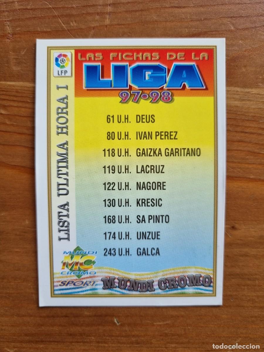 Cromos de f&uacute;tbol: Lista &Uacute;LTIMA HORA I. Las Fichas de la Liga 1997 1998 97 98 (Mundicromo)