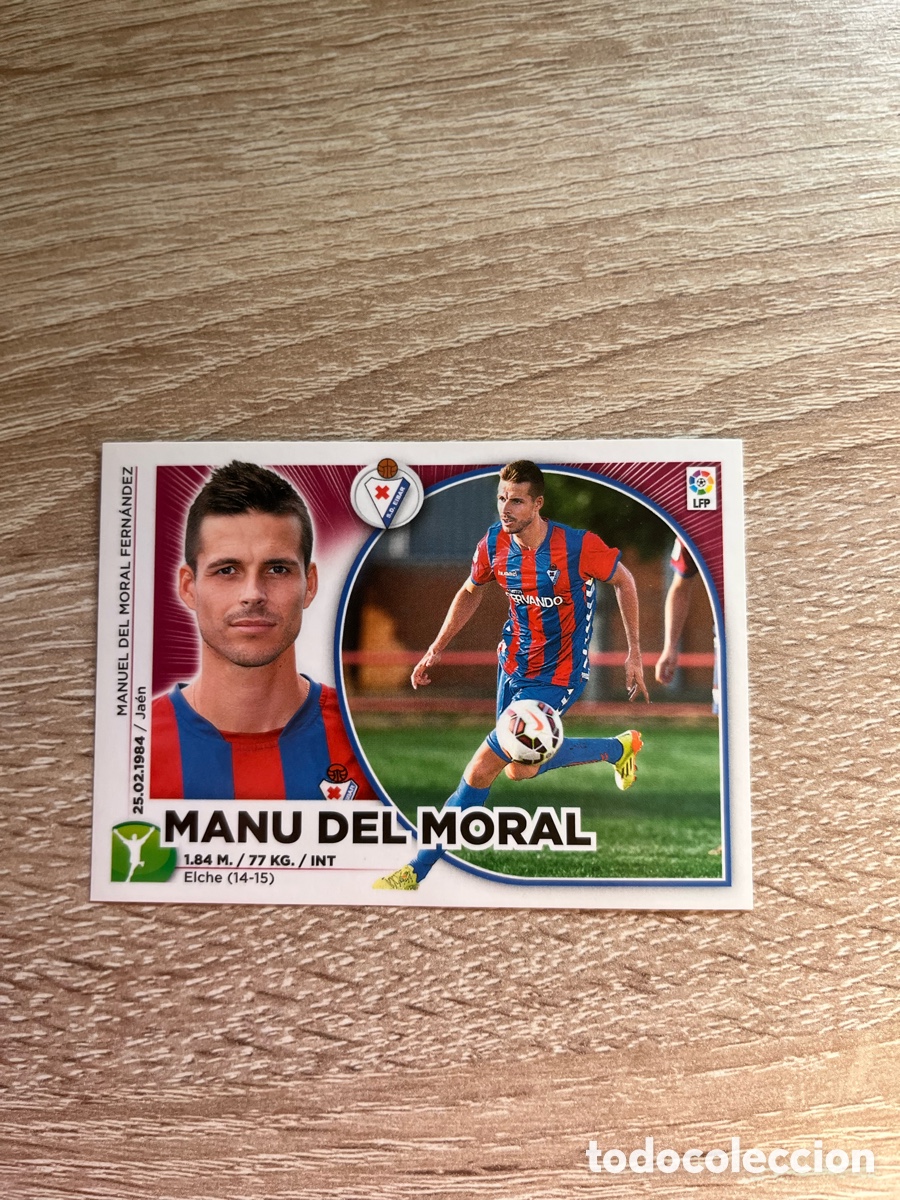 Cromos de f&uacute;tbol: MANU DEL MORAL LIGA ESTE EDICIONES ESTE 2014 2015 14 15 EIBAR