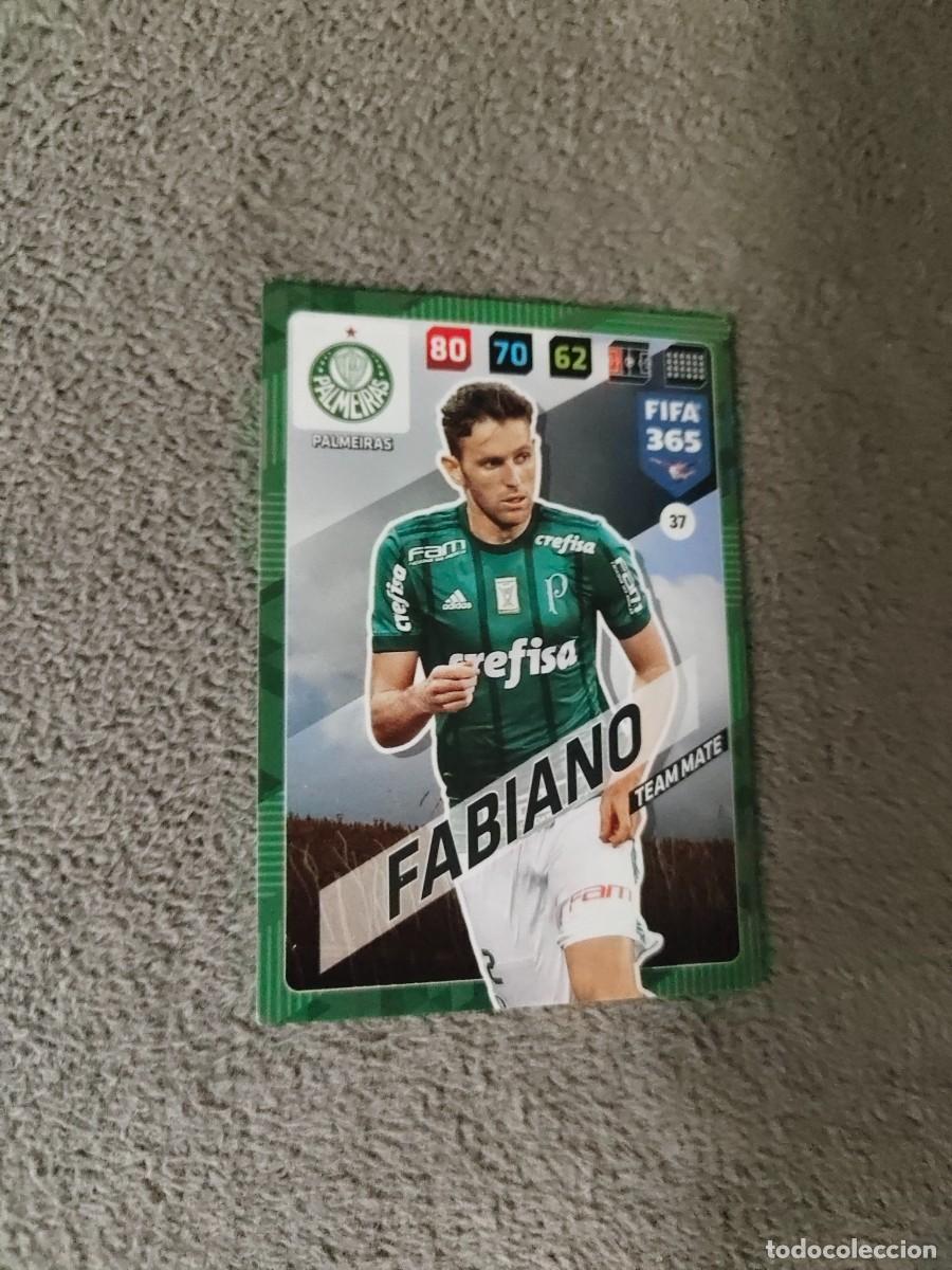 Cromos de f&uacute;tbol: 365 ADRENALYN XL 2018 37 FABIANO PALMEIRAS TEAM MATE FIFA PANINI 17 2017 18 AXL AAP