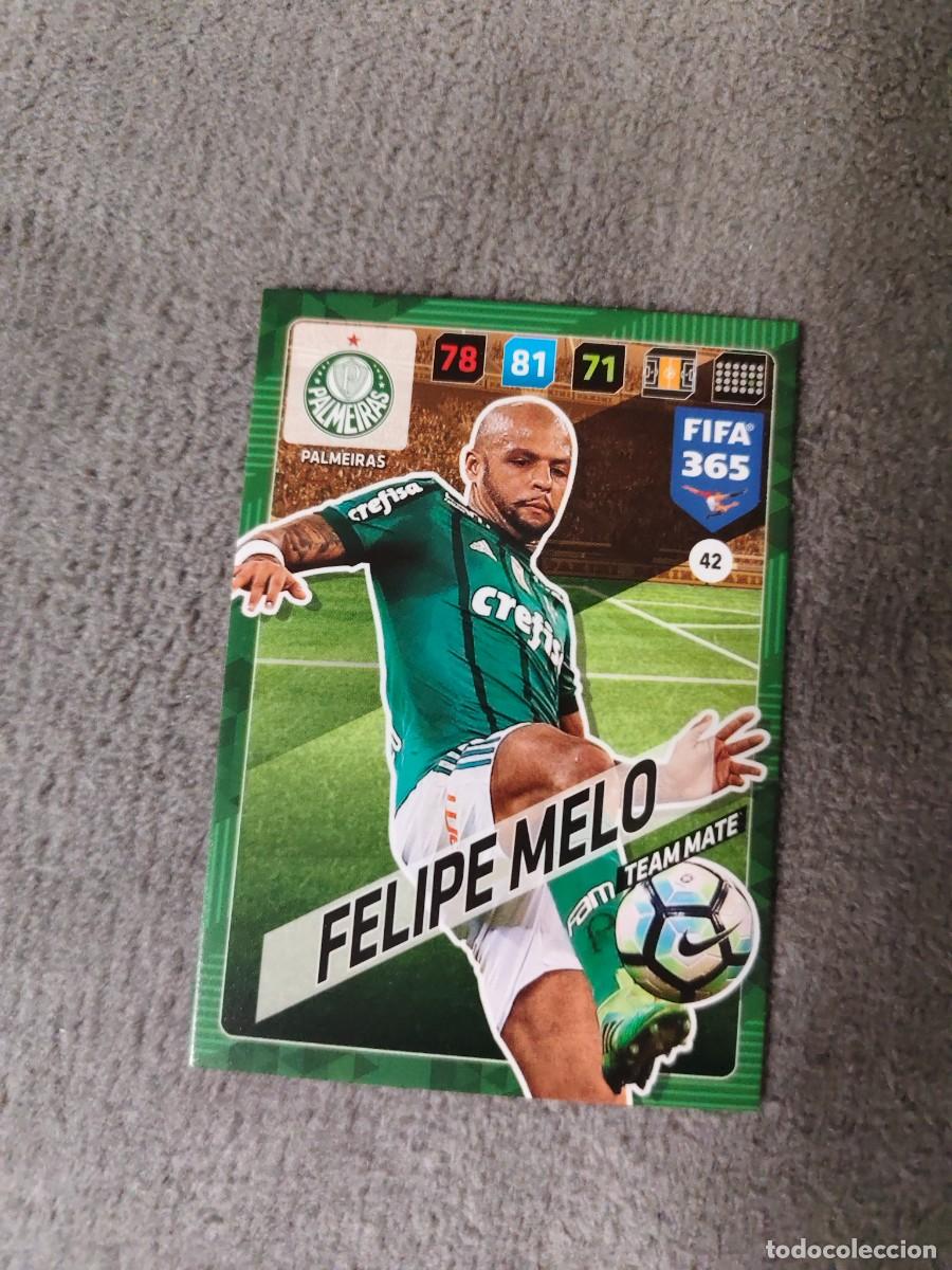 Cromos de f&uacute;tbol: 365 ADRENALYN XL 2018 42 FELIPE MELO PALMEIRAS TEAM MATE FIFA PANINI 17 2017 18 AXL AAP