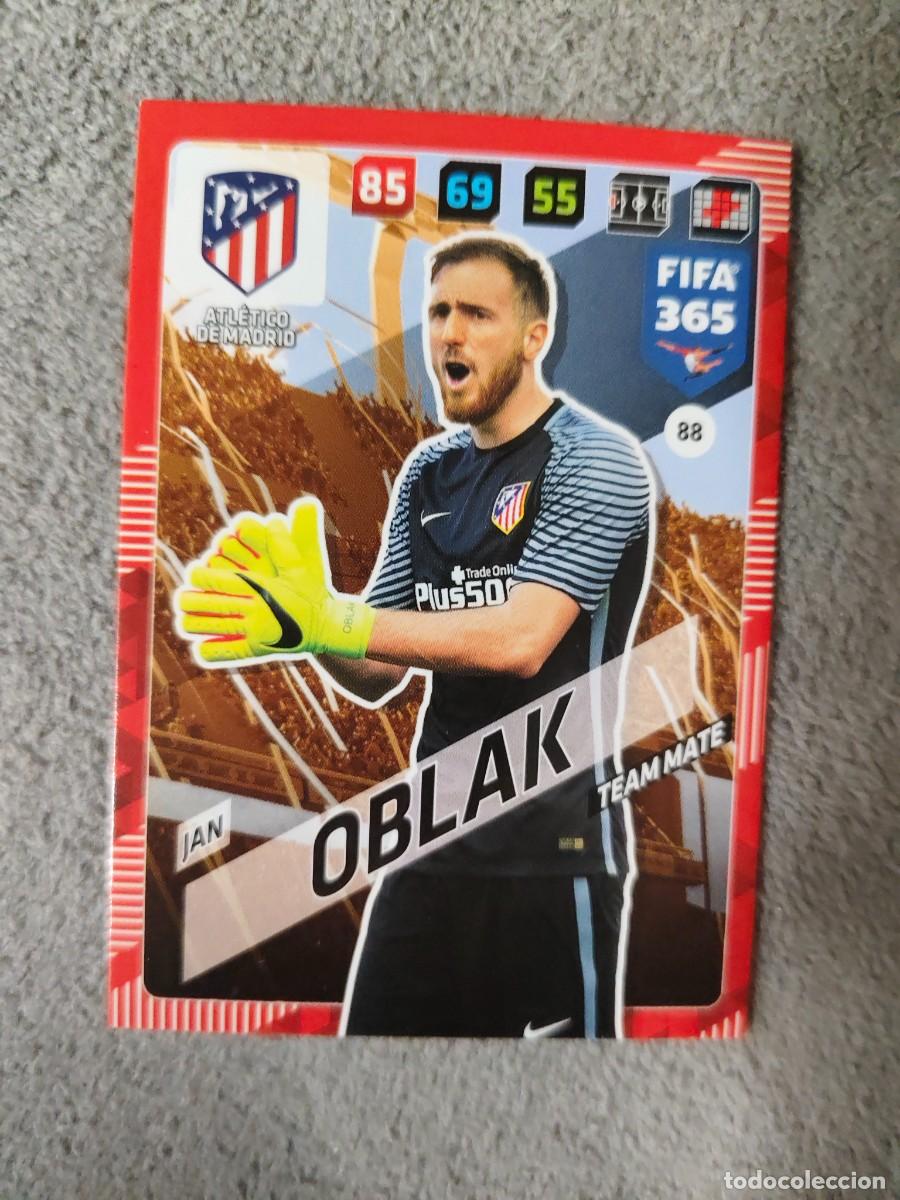 Cromos de Futebol: 365 ADRENALYN XL 2018 88 JAN OBLAK ATL&Eacute;TICO DE MADRID TEAM MATE FIFA PANINI 17 2017 18 AXL AAP