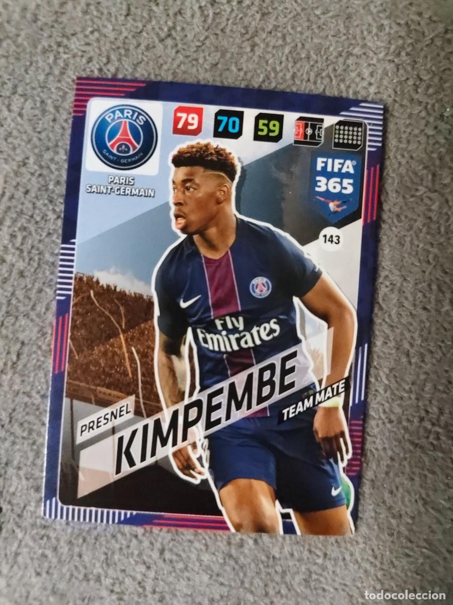 Cromos de f&uacute;tbol: 365 ADRENALYN XL 2018 143 PRESNEL KIMPEMBE PARIS SAINT-GERMAIN PSG FIFA PANINI 17 2017 18 AXL AAP