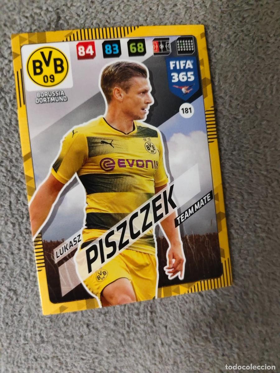 Cromos de f&uacute;tbol: 365 ADRENALYN XL 2018 181 LUKASZ PISZCZEK BORUSSIA DORTMUND FIFA PANINI 17 2017 18 AXL AAP