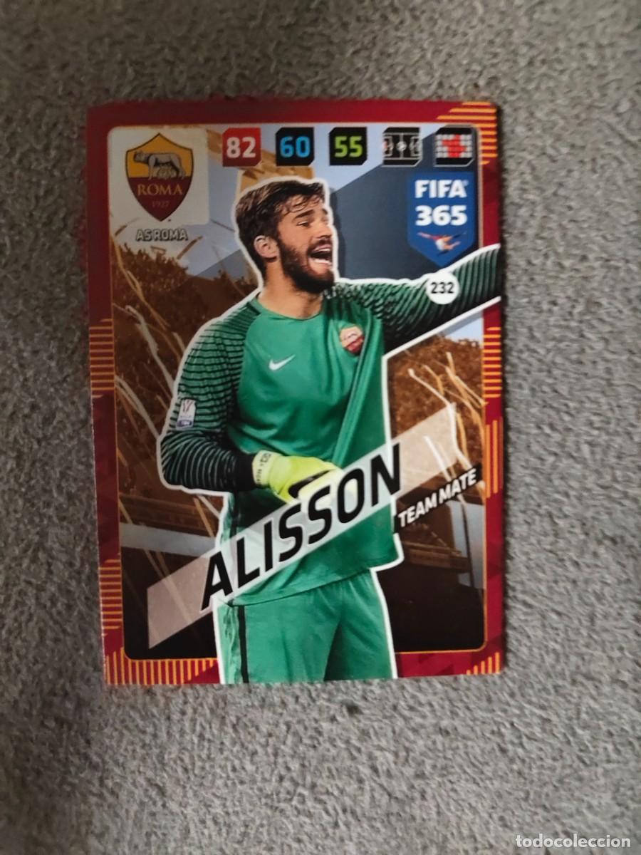 Cromos de f&uacute;tbol: 365 ADRENALYN XL 2018 232 ALISSON AS ROMA TEAM MATE FIFA PANINI 17 2017 18 AXL AAP