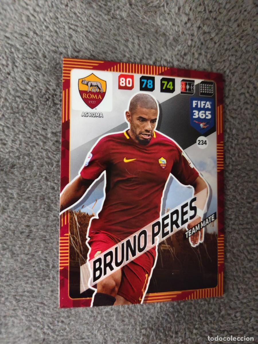 Football Stickers: 365 ADRENALYN XL 2018 234 BRUNO PERES AS ROMA TEAM MATE FIFA PANINI 17 2017 18 AXL AAP