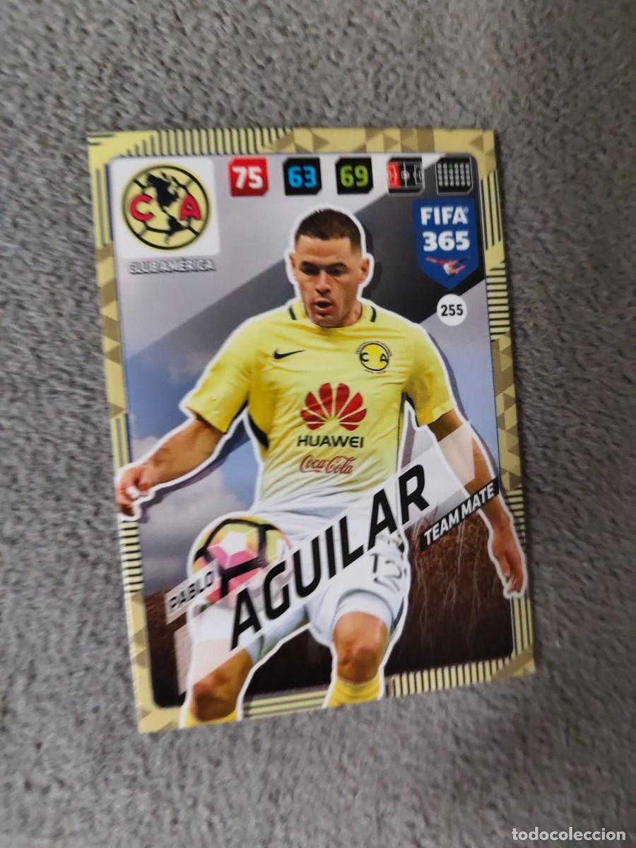 Cromos de f&uacute;tbol: 365 ADRENALYN XL 2018 255 PABLO AGUILAR CLUB AM&Eacute;RICA TEAM MATE FIFA PANINI 17 2017 18 AXL AAP