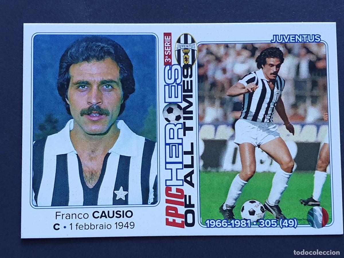 Cromos de f&uacute;tbol: Franco CAUSIO (Juventus) 1966-81 EPIC ⚽ HEROES - CARD Edizioni Amatoriali Qubotondo