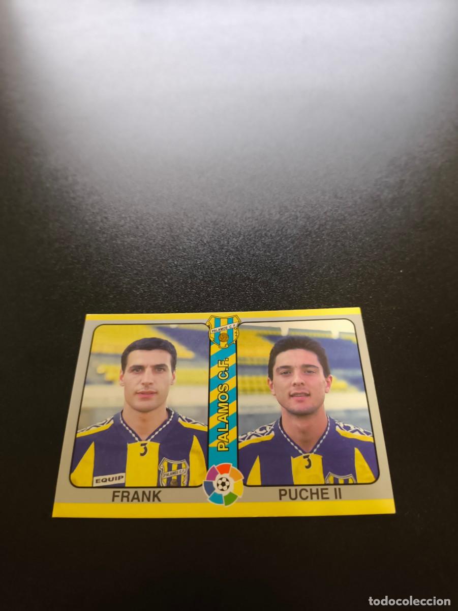 Cromos de f&uacute;tbol: 258 Frank / Puche II PALAMOS MUNDICROMO LIGA FUTBOL TOTAL 1994 1995 94 95 NO PANINI ESTE
