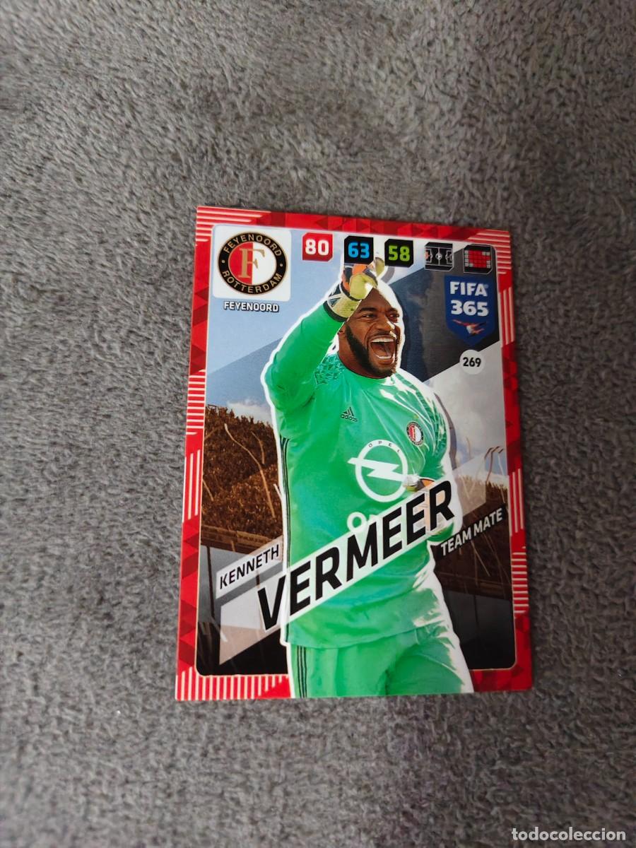 Cromos de f&uacute;tbol: 365 ADRENALYN XL 2018 269 KENNETH VERMEER FEYENOORD TEAM MATE FIFA PANINI 17 2017 18 AXL AAP