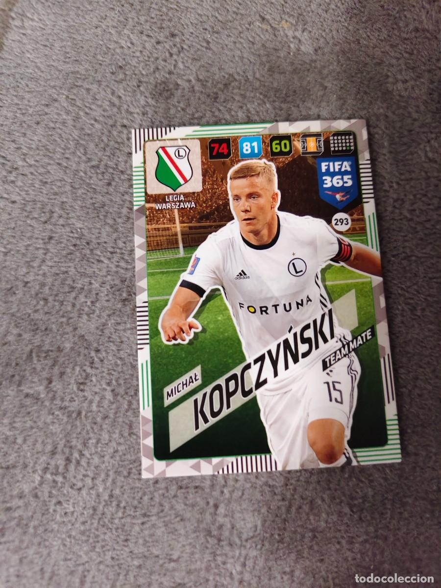 Cromos de f&uacute;tbol: 365 ADRENALYN XL 2018 293 MICHAŁ KOPCZYŃSKI LEGIA WARSZAWA TEAM MATE FIFA PANINI 17 2017 18 AXL AAP