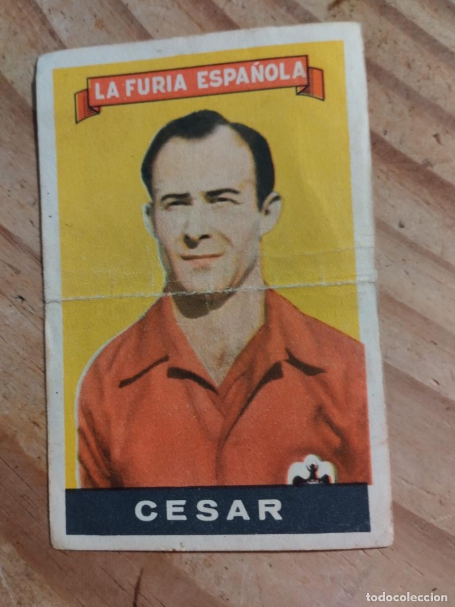 Cromos de f&uacute;tbol: CROMO FUTBOL LA FURIA ESPA&Ntilde;OLA CESAR