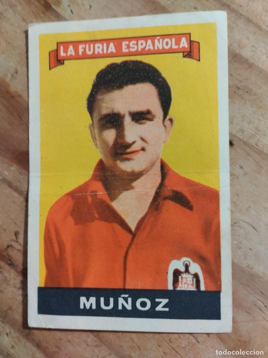 Cromos de f&uacute;tbol: CROMO FUTBOL LA FURIA ESPA&Ntilde;OLA MU&Ntilde;OZ