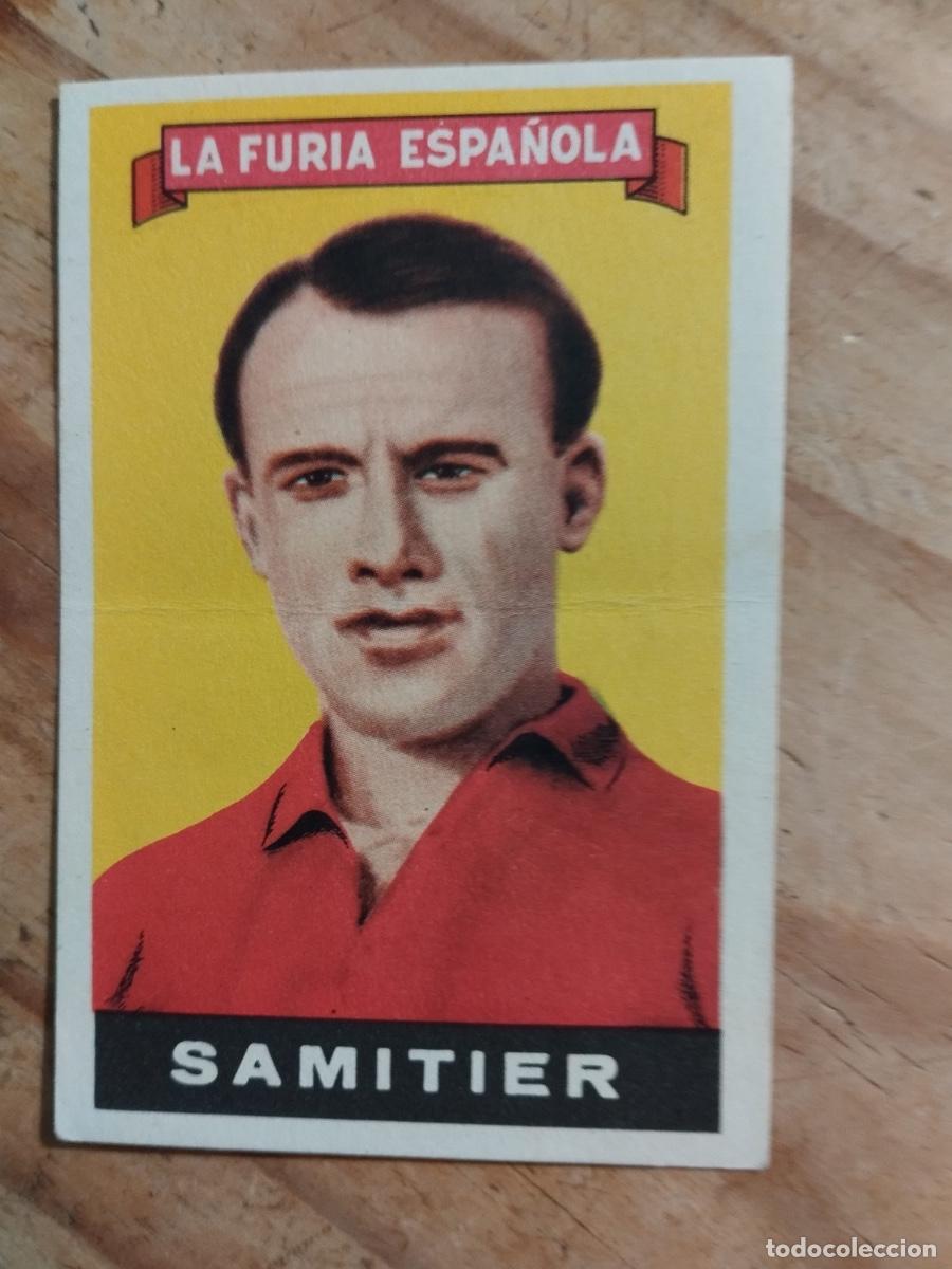 Cromos de f&uacute;tbol: CROMO FUTBOL LA FURIA ESPA&Ntilde;OLA SAMITIER
