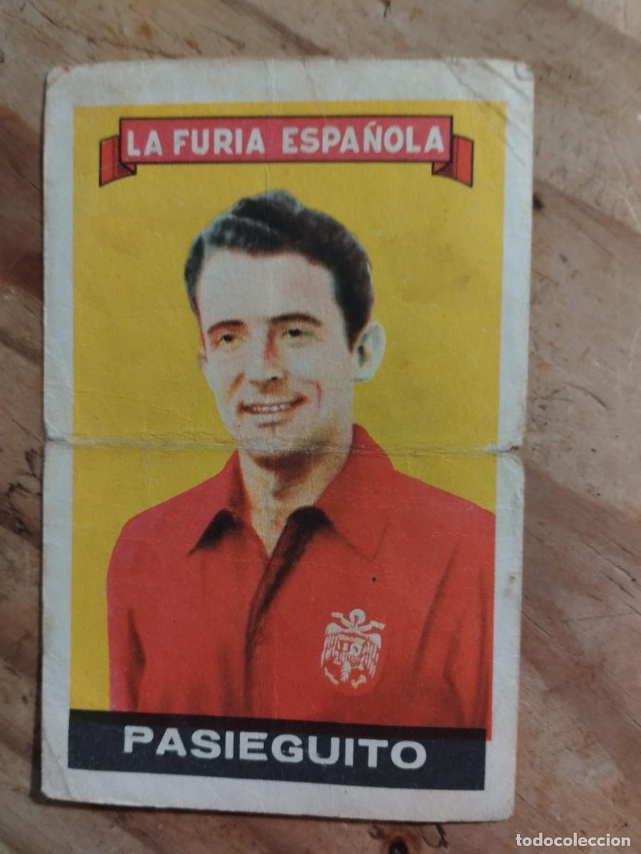 Cromos de f&uacute;tbol: CROMO FUTBOL LA FURIA ESPA&Ntilde;OLA PASIEGUITO