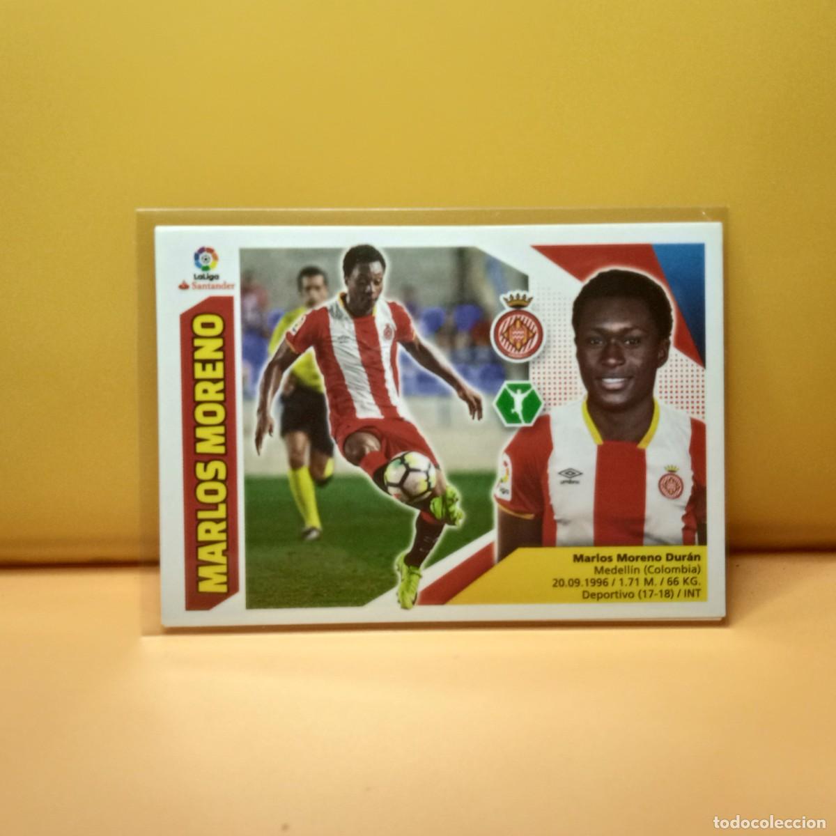 Cromos de f&uacute;tbol: EDICIONES ESTE 2017 2018 17 18 GIRONA F.C MARLOS MORENO 14(3&ordf; EDICI&Oacute;N)