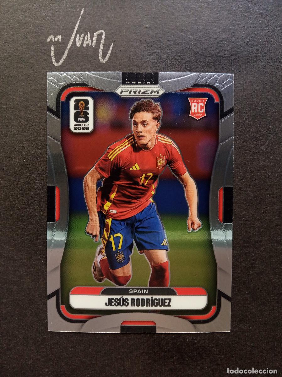 Cromos de f&uacute;tbol: N&ordm; 73 ROOKIE JESUS RODRIGUEZ ESPA&Ntilde;A BETIS ⚽ PANINI &reg; PRIZM FIFA WORLD CUP 2026 MUNDIAL 25 26 NUEVO