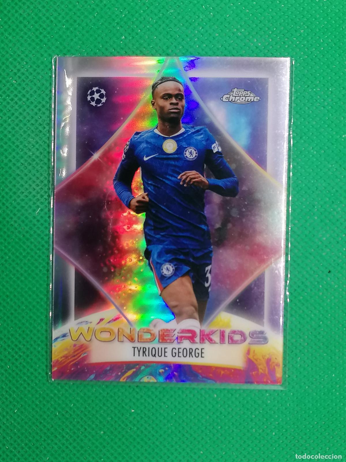 Cromos de f&uacute;tbol: WK-14 TYRIQUE GEORGE CHELSEA WONDERKIDS ⚽ TOPPS CHROME UCC 25 26 2025 2026 ⚽