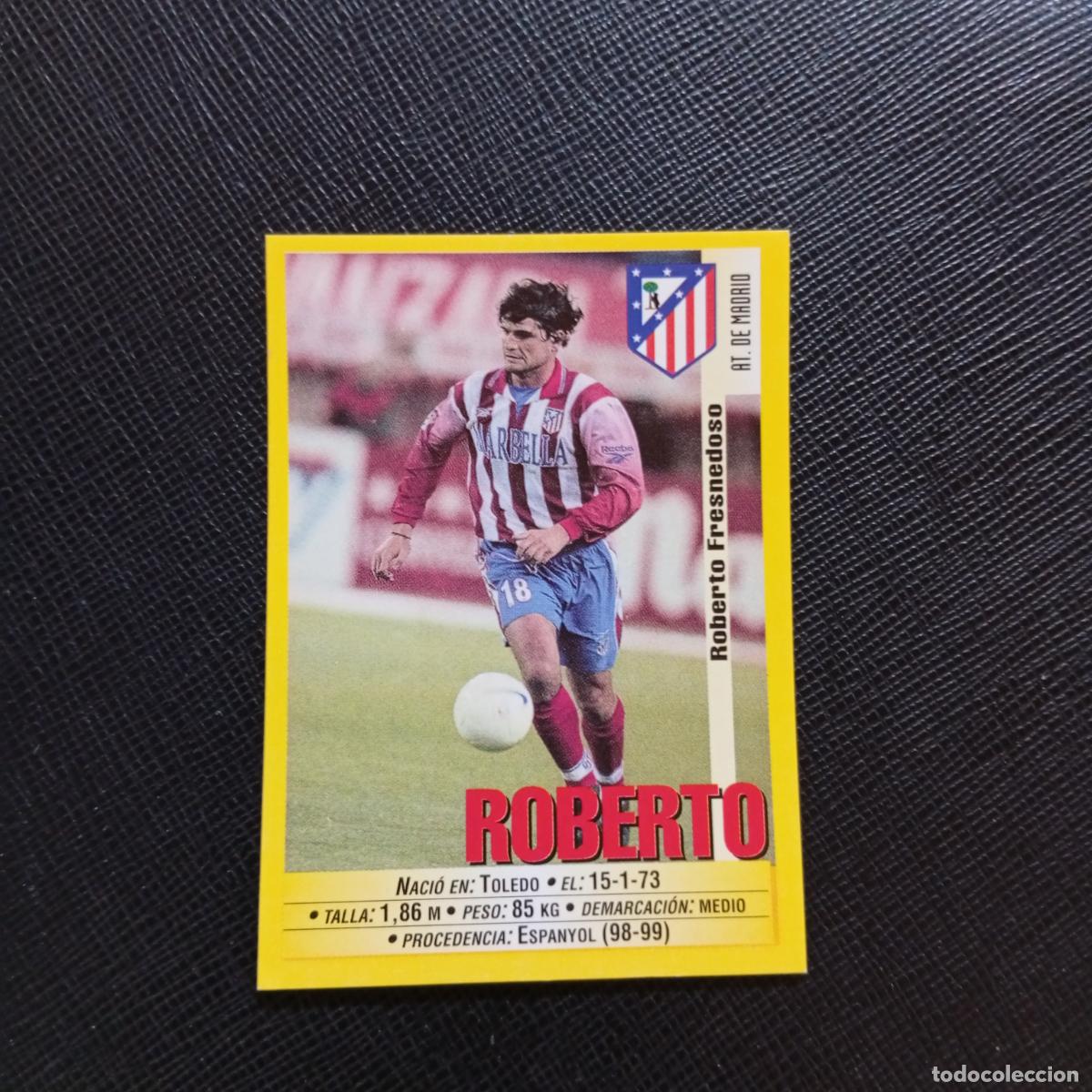 Cromos de f&uacute;tbol: 238 ROBERTO AT MADRID PANINI 1999 2000 CROMO FUTBOL 99 00 - SIN PEGAR - A75 PG318