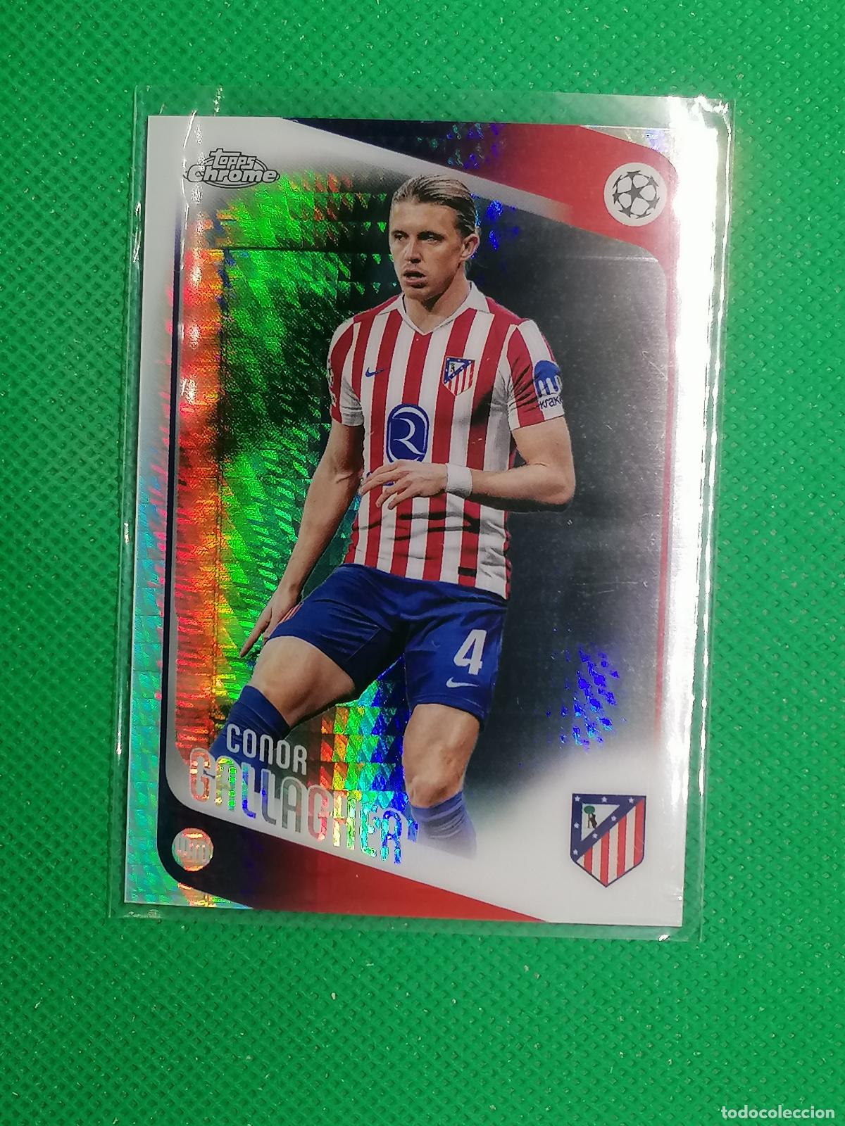 Cromos de f&uacute;tbol: 189 CONOR GALLAGHER ATLETICO DE MADRID PRISMA ⚽ TOPPS CHROME UCC 25 26 2025 2026 ⚽