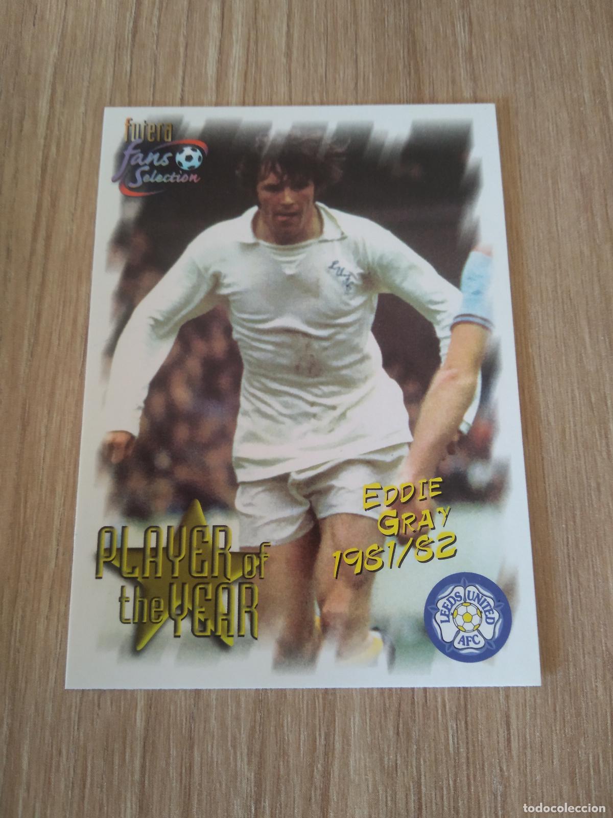 Cromos de f&uacute;tbol: 96 EDDIE GRAY CROMO FUTBOL Futera Leeds United Fans' Selection 1999