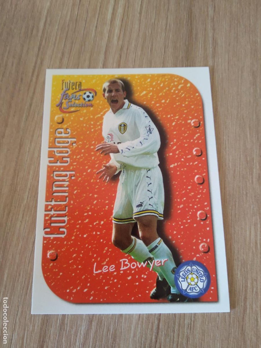 Cromos de Futebol: CE3 LEE BOWYER CROMO FUTBOL Futera Leeds United Fans' Selection 1999