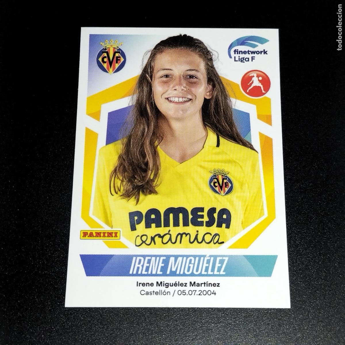 Cromos de f&uacute;tbol: N&ordm; 312 IRENE MIGUELEZ VILLARREAL CROMOS FINETWORK LIGA F FEMENINA PANINI 2022 2023 22 23