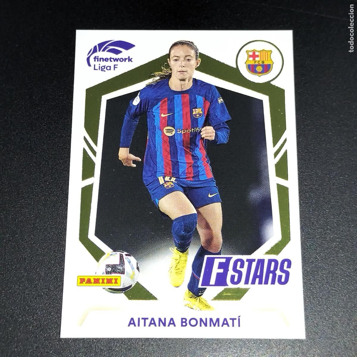 Cromos de f&uacute;tbol: N&ordm; 322 AITANA BONMATI STARS FC BARCELONA CROMOS FINETWORK LIGA F FEMENINA PANINI 2022 2023 22 23