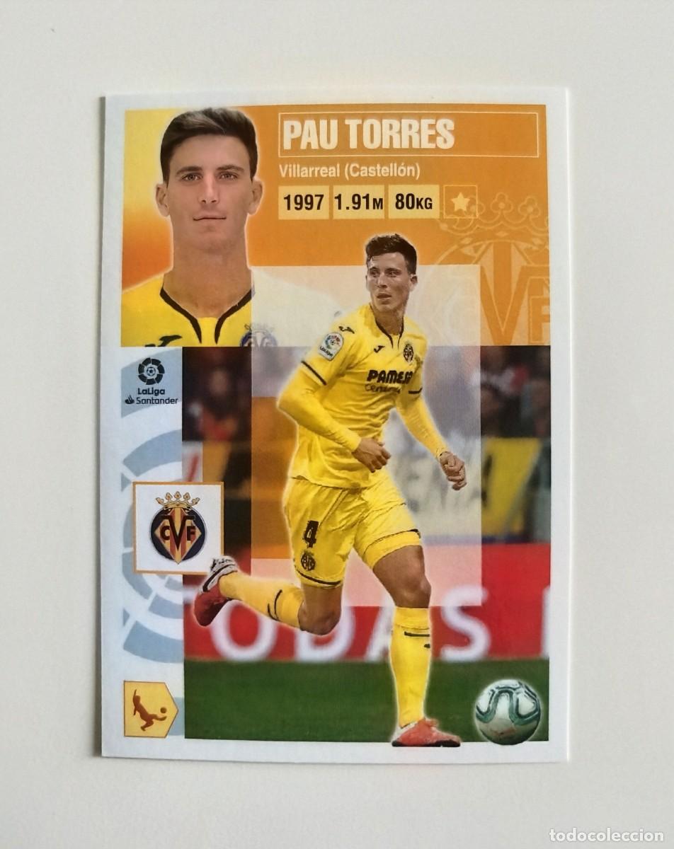 Cromos de f&uacute;tbol: Pau Torres 6 SIN PEGAR NUNCA PEGADO Villarreal CF Liga Ediciones Este 20 21 / 2020 2021