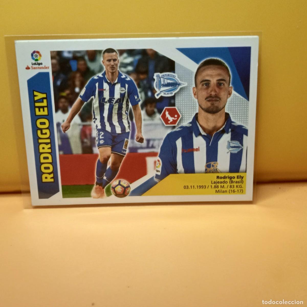 Cromos de f&uacute;tbol: EDICIONES ESTE 2017 2018 17 18 COLOCA, DEPORTIVO ALAV&Eacute;S RODRIGO ELY 6 BIS (3&ordf; EDICI&Oacute;N)