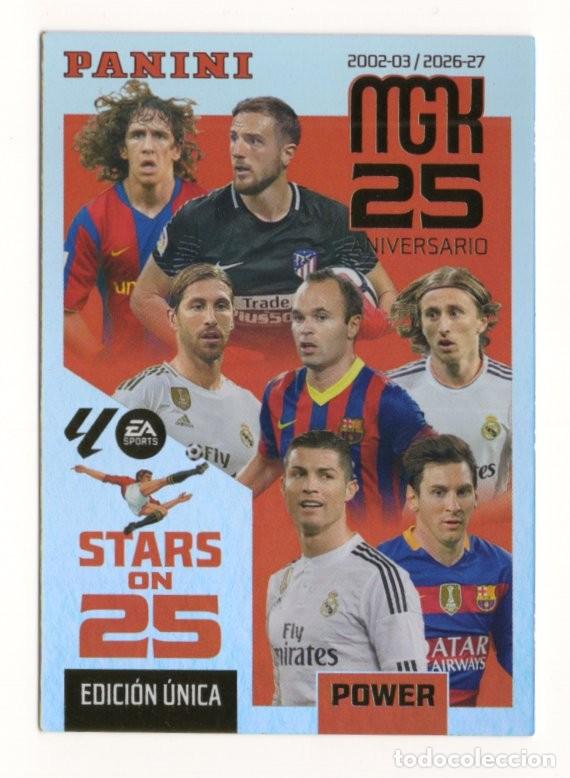 Cromos de f&uacute;tbol: 425P STARS ON 25 POWER EDICION UNICA MEGACRACKS 2026 2027 26 27 MGK PANINI MESSI CRISTIANO