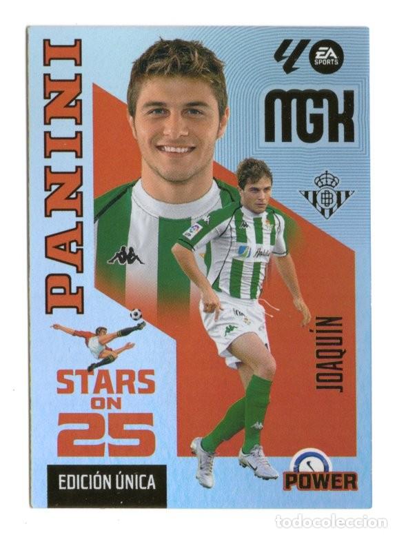 Cromos de f&uacute;tbol: 431P JOAQUIN REAL BETIS STARS ON 25 POWER EDICION UNICA MEGACRACKS 2026 2027 26 27 MGK PANINI