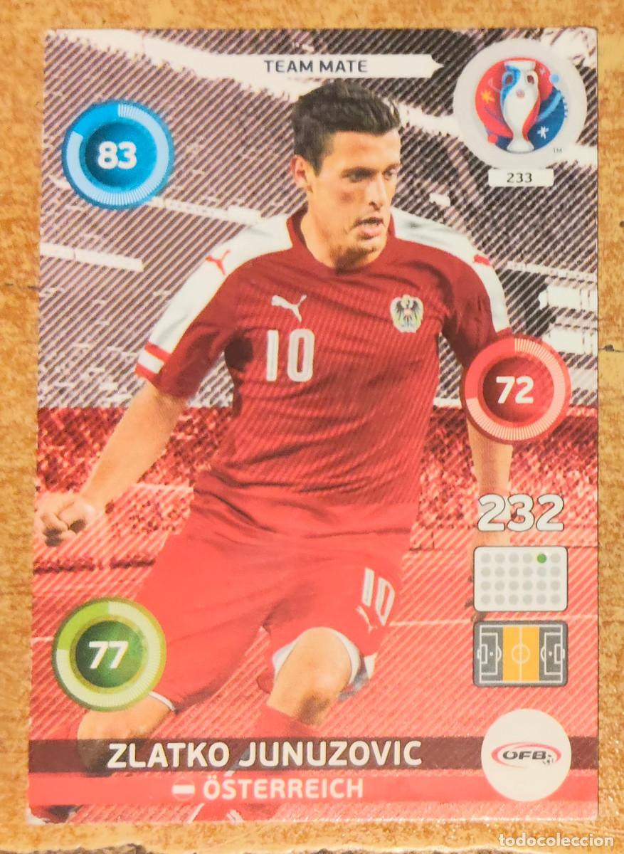 Cromos de f&uacute;tbol: 233 Zlatko Junuzovic, Austria, Team Mate, Panini Adrenalyn XL UEFA Euro 2016 Eurocopa