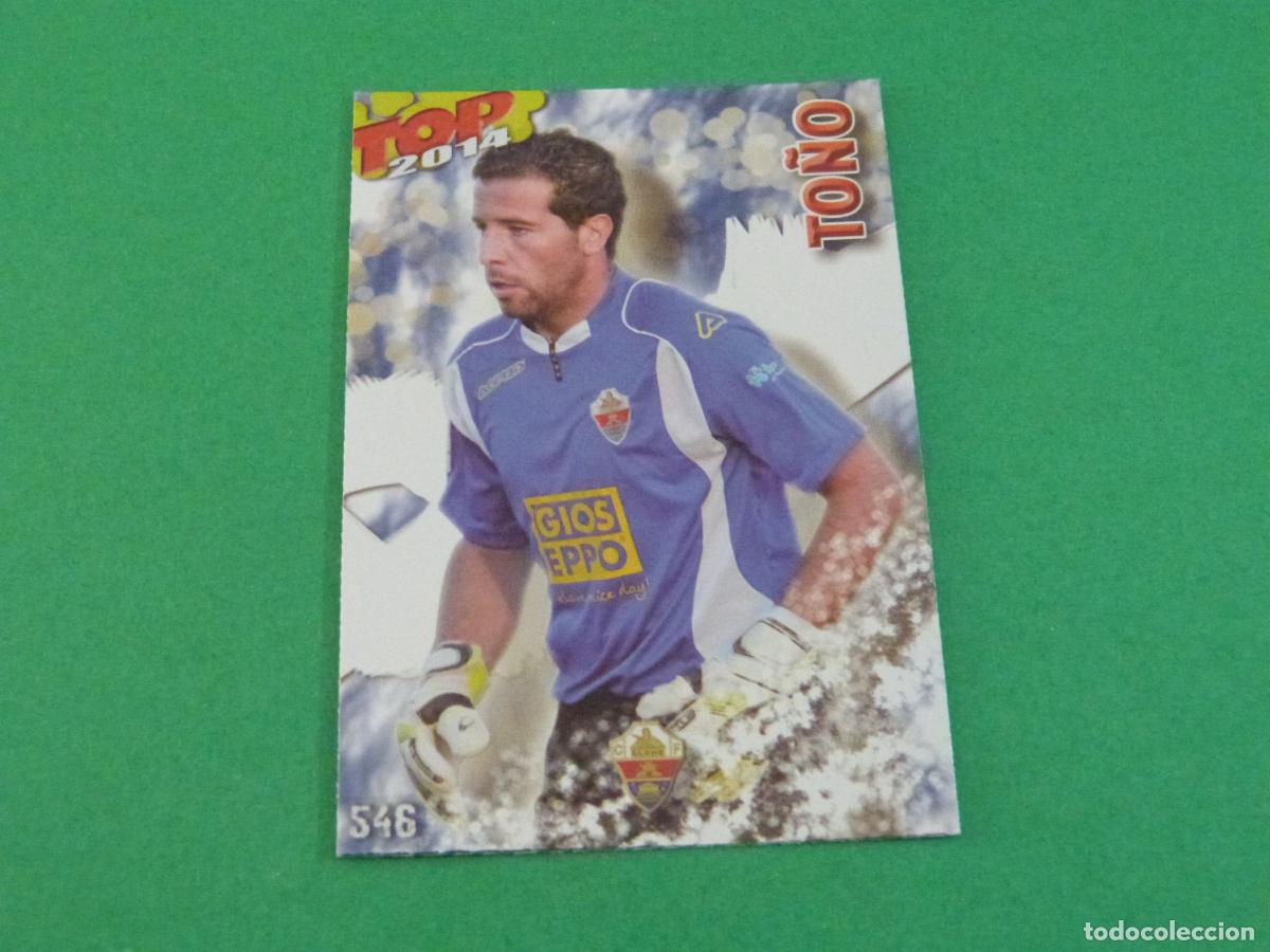 Cromos de f&uacute;tbol: TRADING CARD FUTBOL TO&Ntilde;O ELCHE C.F. BRILLO LISO N&ordm; 546 FICHAS LIGA TOP MUNDICROMO 2013-2014/13-14