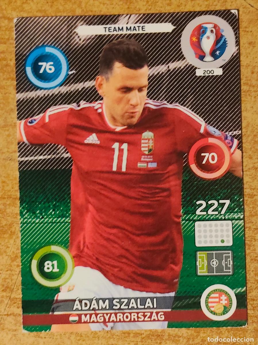 Cromos de f&uacute;tbol: 200 ADAM SZALAI HUNGRIA HUNGARY GOAL STOPPER PANINI UEFA ADRENALYN EURO FRANCE 2016 NO LIGA ESTE