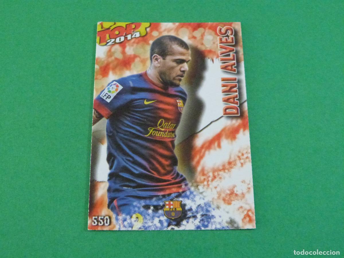 Cromos de f&uacute;tbol: TRADING CARD FUTBOL DANI ALVES FC BARCELONA MATE N&ordm; 550 FICHAS LIGA TOP MUNDICROMO 2013-2014/13-14