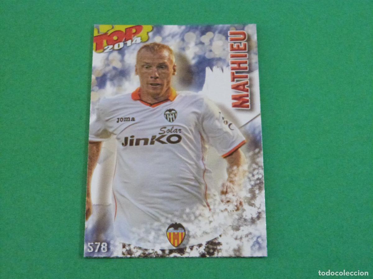 Cromos de f&uacute;tbol: TRADING CARD FUTBOL MATHIEU VALENCIA C.F. BRILLO N&ordm; 578 FICHAS LIGA TOP MUNDICROMO 2013-2014/13-14