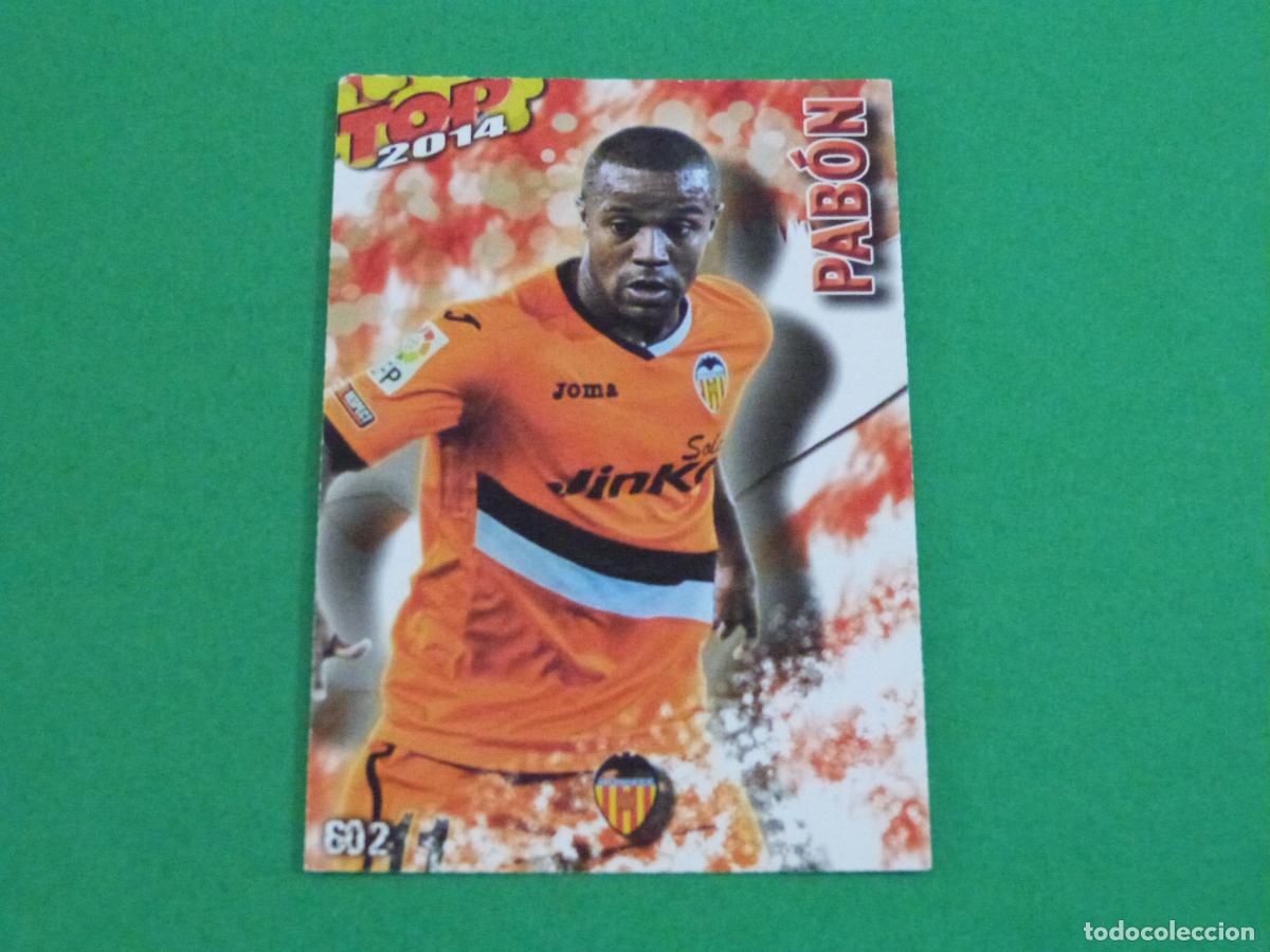 Cromos de f&uacute;tbol: TRADING CARD FUTBOL PABON VALENCIA C.F. MATE ROJO N&ordm; 602 FICHAS LIGA TOP MUNDICROMO 2013-2014/13-14