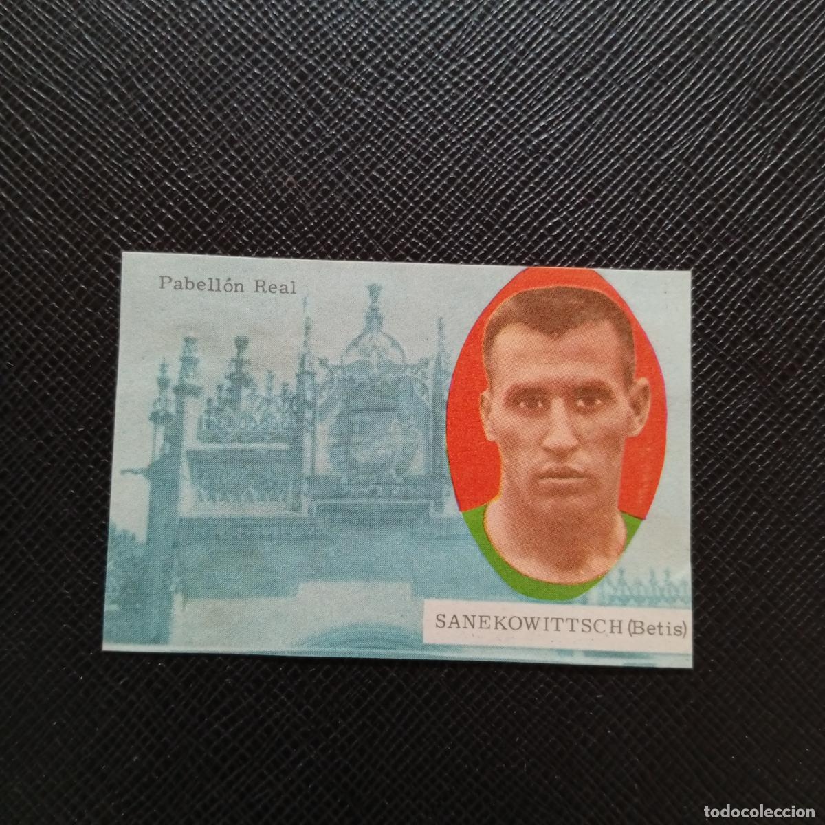 Cromos de f&uacute;tbol: SANEKOWITTSCH REAL BETIS FHER 1963 1964 CROMO FUTBOL 63 64 LIGA - DESPEGADO - A171 PG478